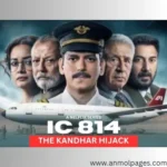 IC 814 The Kandahar Hijack in hindi